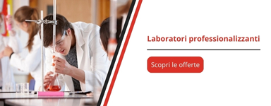 Laboratori Professionalizzanti per le scuole